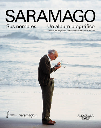 Saramago. Sus nombres: Un álbum biográfico / Saramago. His Names cover (ISBN 9788420428062) [onix:387e1a600d44e419041e94b9a0c122cb]