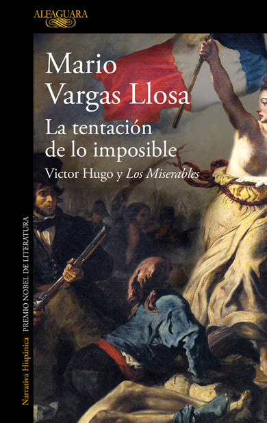 La tentación de lo imposible: Victor Hugo y Los Miserables / The Temptation of the Impossible: Victor Hugo and Les Misérables cover (ISBN 9788410496071) [onix:fe23376b5c6cad9f1d7b45f68ba26a93]