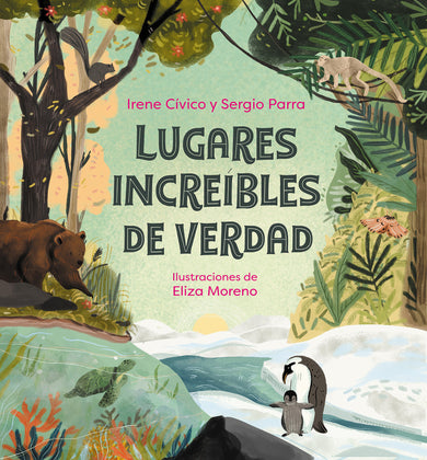 Lugares increíbles de verdad / Truly Incredible Corners of Earth cover (ISBN 9788418057984) [onix:cc3975ade187d1ada0957b1d38a287ff]
