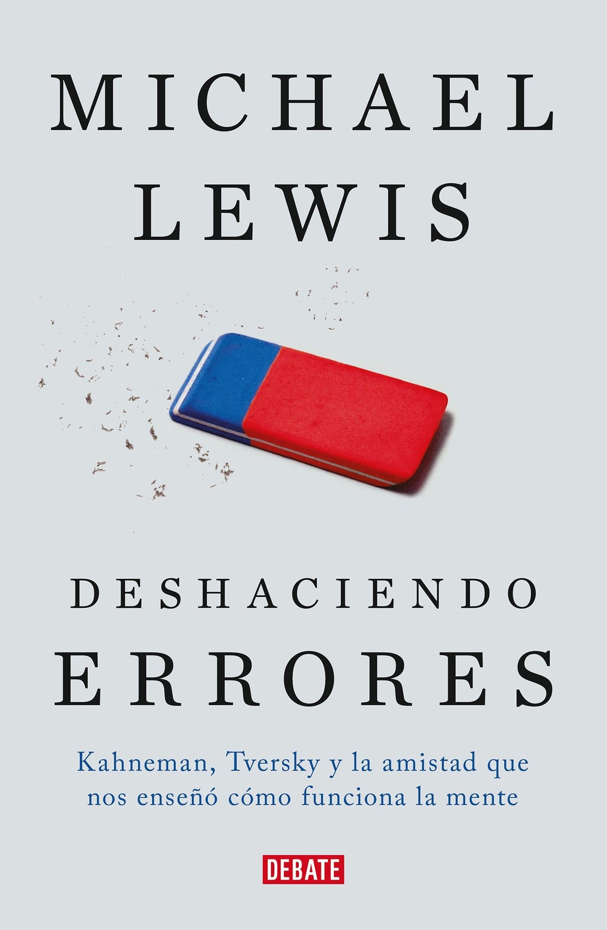 Deshaciendo errores / The Undoing Project: A Friendship That Changed Our Minds cover (ISBN 9788499927411) [onix:90ef707c20379789ff7b693e7c3e07a6]