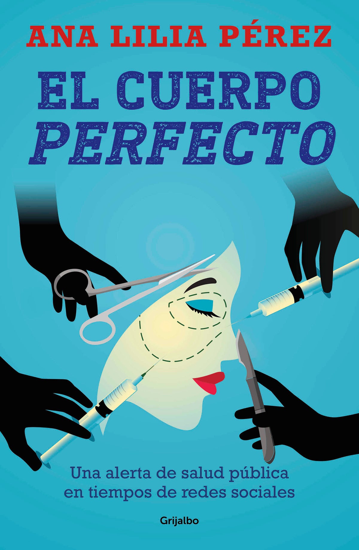 El cuerpo perfecto / The Perfect Body cover (ISBN 9786073866637) [onix:aa49f4e37adf0b5ad0f4f18955ab032b]