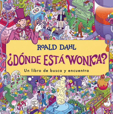 ¿Dónde está Wonka? / Where's Wonka?: A Search-and-Find Book cover (ISBN 9788419507341) [onix:fc9a751ad859bb9d838ba2de76c6a30d]