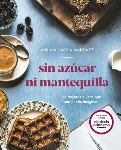 Sin azúcar ni mantequilla: Los mejores dulces que uno pueda imaginar / Without Sugar or Butter cover (ISBN 9788417752552) [onix:90d08f99dc4119718a965c7bf0439da0]