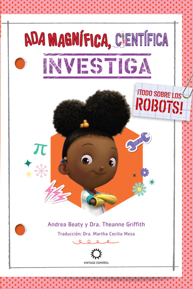 Ada Magnífica, científica, investiga: Todo sobre los robots / Ada Twist, Scientist: Rockin' Robots! interior 1 (ISBN 9798890982520) [onix:5e32346da5c08a168db672ac897b5cd3]