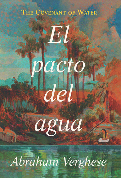 El pacto del agua / The Covenant of Water cover (ISBN 9798890980151) [onix:b1cdedbe2d6ed75f11f5607b699fc355]