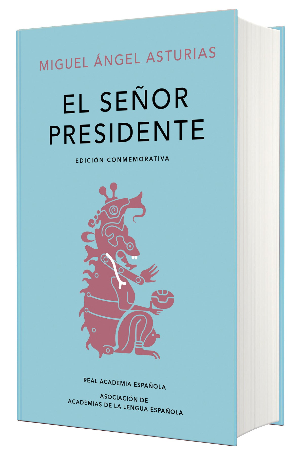 El señor presidente. (Edición conmemorativa de la RAE y la ASALE) / The President. A Commemorative Edition cover (ISBN 9788420454436) [onix:7c94476ab9f9f71017b8c6394a7851ac]