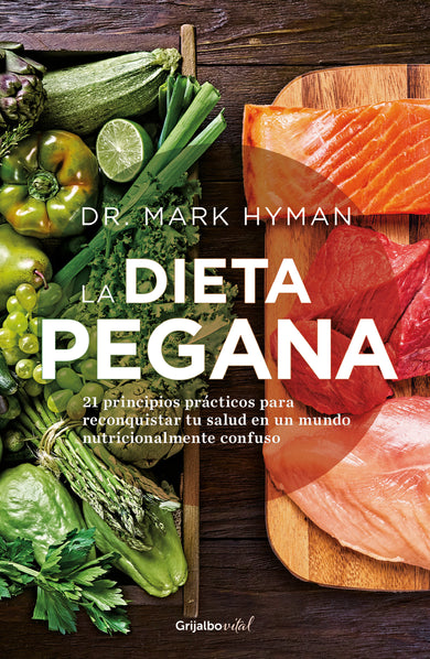 La dieta pegana / The Pegan Diet cover (ISBN 9786073831666) [onix:36fc24c48ea2e1a8c476affcca871251]