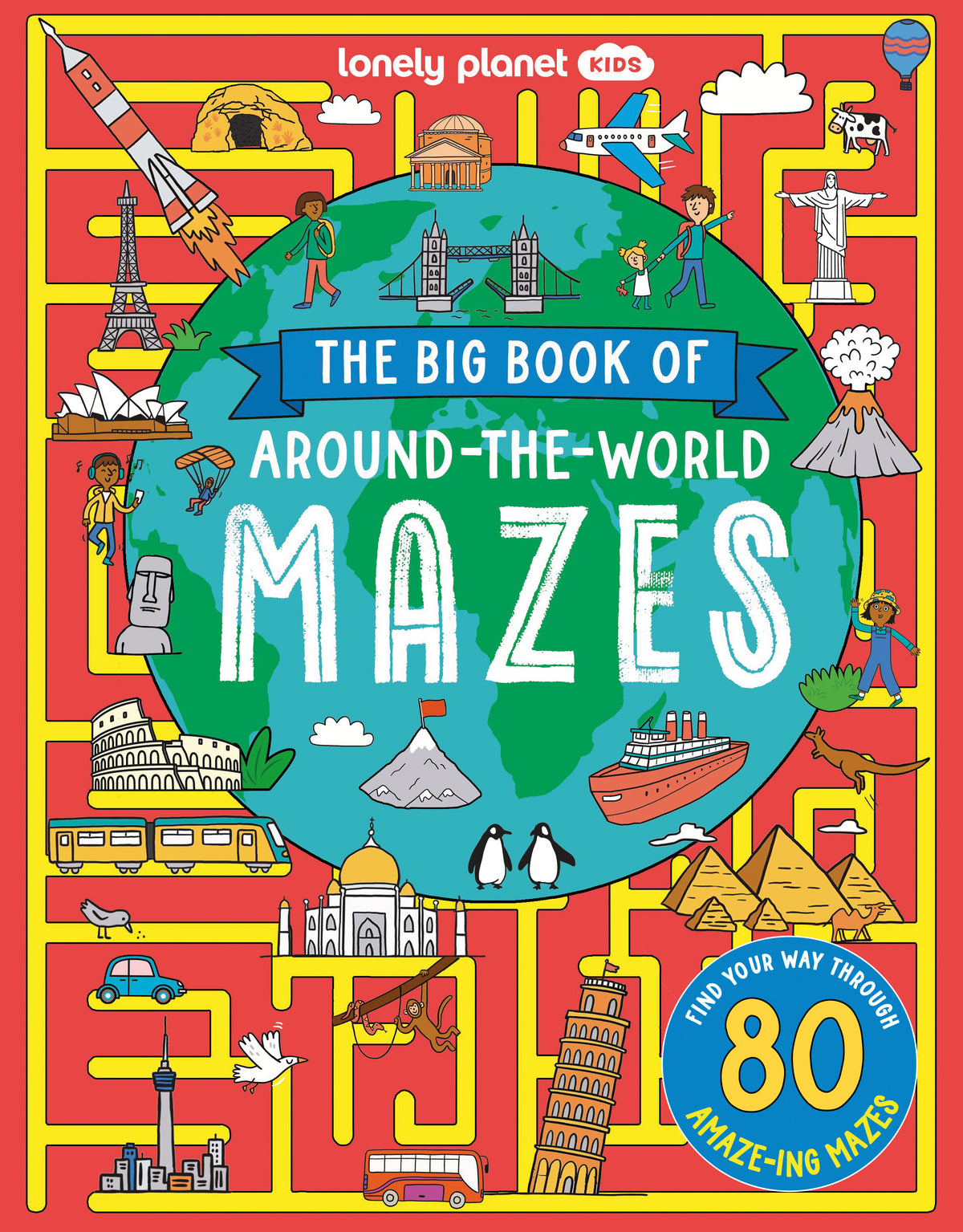 Lonely Planet Kids The Big Book of Around-the-World Mazes