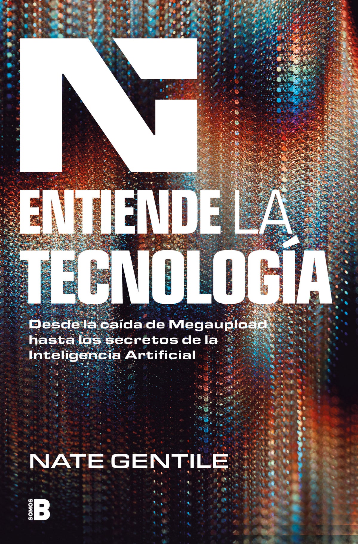 Entiende la tecnología: Desde la caída de Megaupload hasta los secretos de la In teligencia Artificial / The Digital Revolution cover (ISBN 9788466678452) [onix:81c6c82bf6205710fa0b4adef534cc66]