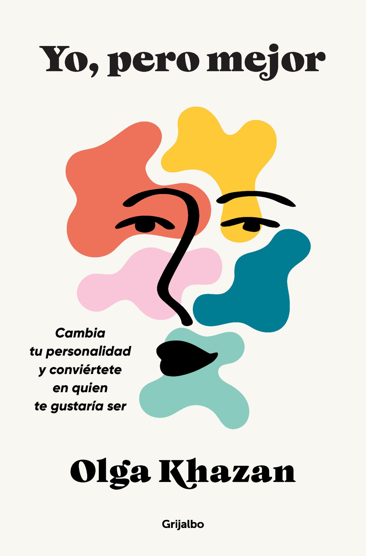 Yo, pero mejor. Cambia tu personalidad y conviértete en quien te gustaría ser / Me, But Better. The Science and Promise of Personality Change cover (ISBN 9788425370069) [onix:588943d39481cac277ca912fbd38ffa3]