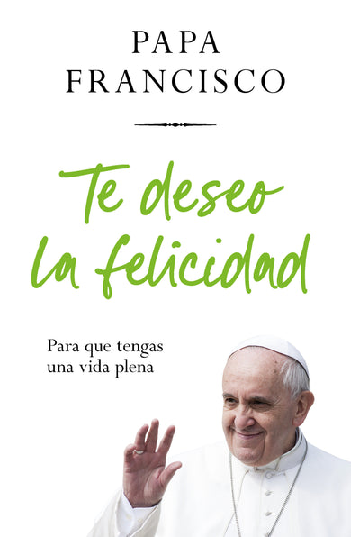 Te deseo la felicidad: Para que tengas una vida plena / I Wish You Happiness: So That You Have a Full Life cover (ISBN 9798890980496) [onix:46518e4ae90709d83f601d8ccdeb2807]