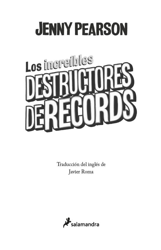 Los increíbles destructores de récords / The Incredible Record Smashers interior 1 (ISBN 9786073833424) [onix:62c819af87d191869dcd273a126010e7]