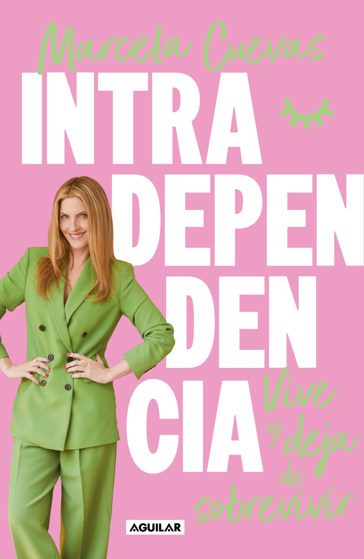 Intradependencia. Vive y deja de sobrevivir / Intradependence: Live and Stop Surviving cover (ISBN 9786073849937) [onix:4167091721226d313a42e5d69631bf64]