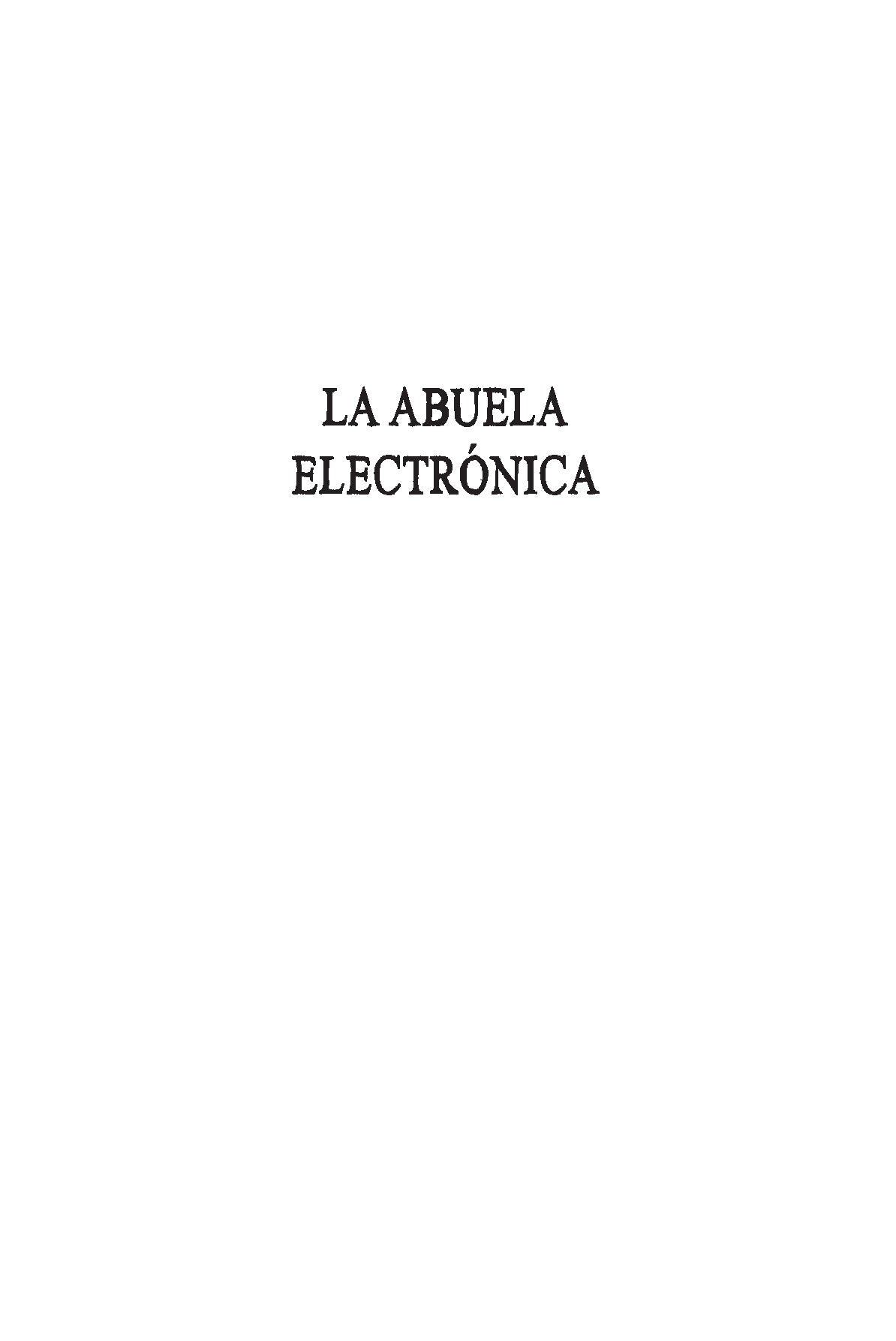 La abuela electrónica / Electronic Grandmother interior 9 (ISBN 9798890984449) [onix:4c9f95c163d02272c1042f28f8c1de06]