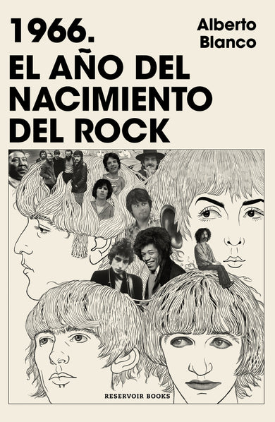 1966. El año del nacimiento del rock / 1966. The Year Rock Was Born cover (ISBN 9786073842242) [onix:0ebb611dd68caf74428b90298e462f86]