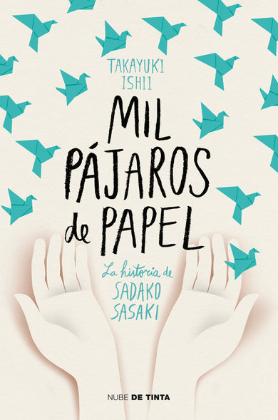 Mil pájaros de papel. La historia de Sadako Sasaki / One Thousand Paper Cranes: The Story of Sadako and the Children's Peace Statue cover (ISBN 9788417605438) [onix:ac824c4fc7c2ef57e66f8e06612a3244]