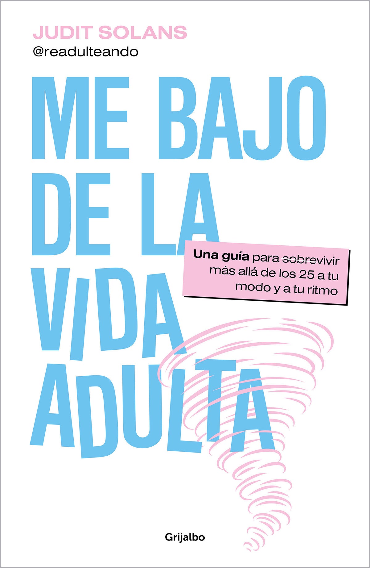 Me bajo de la vida adulta / I'm Done Adulting cover (ISBN 9788425365065) [onix:4d97e053586a4e82596e6fb7d4cf1e7f]