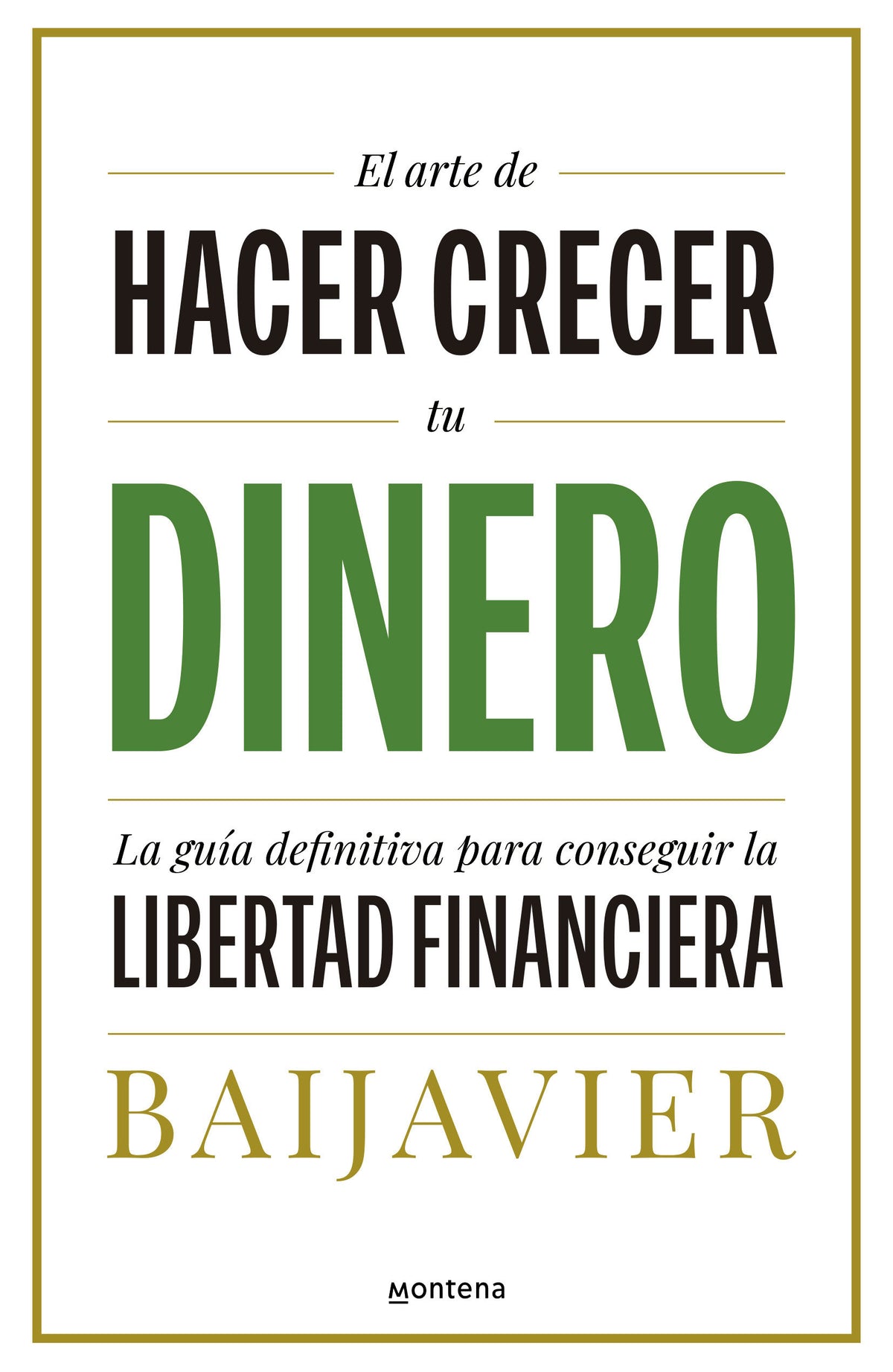 El arte de hacer crecer tu dinero: La guía definitiva para conseguir la libertad financiera / The Art of Growing Your Money: The Ultimate Guide cover (ISBN 9788418798603) [onix:9522200a0b6f76da1aa2f4ebbe694a80]