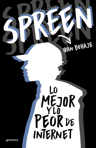 Spreen. Lo mejor y lo peor de Internet / Spreen. The Best and the Worst of the I nternet cover (ISBN 9786073832427) [onix:e1a91f2053e7ffe9d16a898839d9635b]