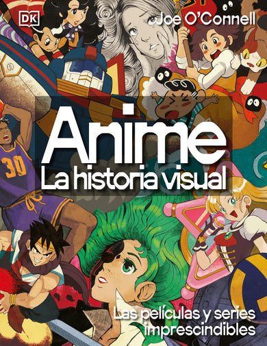 Anime: La historia visual (Ultimate Anime) cover (ISBN 9798217132904) [onix:d2242419790f2e4e92283c7f44351442]