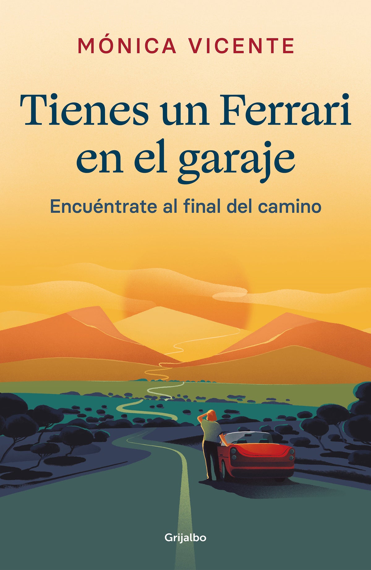 Tienes un ferrari en el garaje: Encuéntrate al final de camino / You Have a Ferrari in the Garage cover (ISBN 9788425360817) [onix:9a6e3594cd21f2e28a37c73e282bdf12]