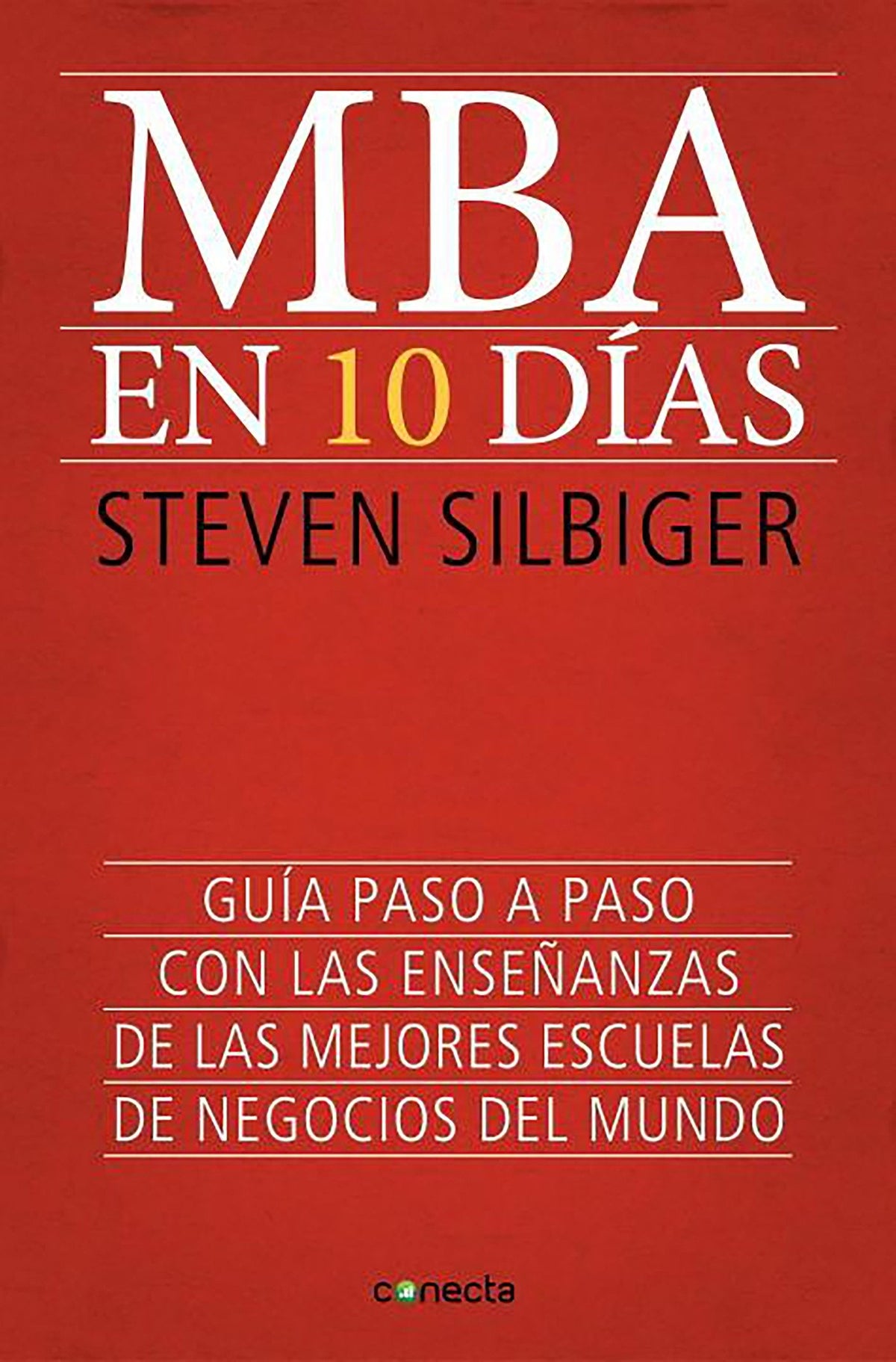 MBA en diez dias / The Ten-Day MBA cover (ISBN 9788415431619) [onix:56cdae1dc2caa2b1076224126ed942e5]