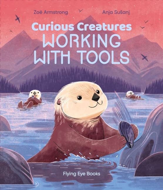 Curious Creatures: Working With Tools (Zoë Armstrong)-Children’s / Teenage general interest: Nature and animals-買書書 BuyBookBook