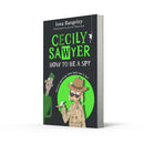 Cecily Sawyer: How to Be a Spy (Iona Rangeley)-Children’s / Teenage fiction: Action and adventure stories-買書書 BuyBookBook