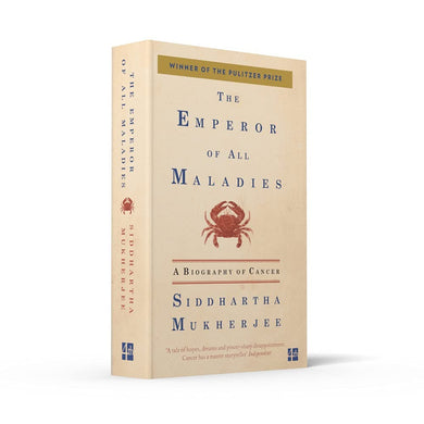 The Emperor of All Maladies