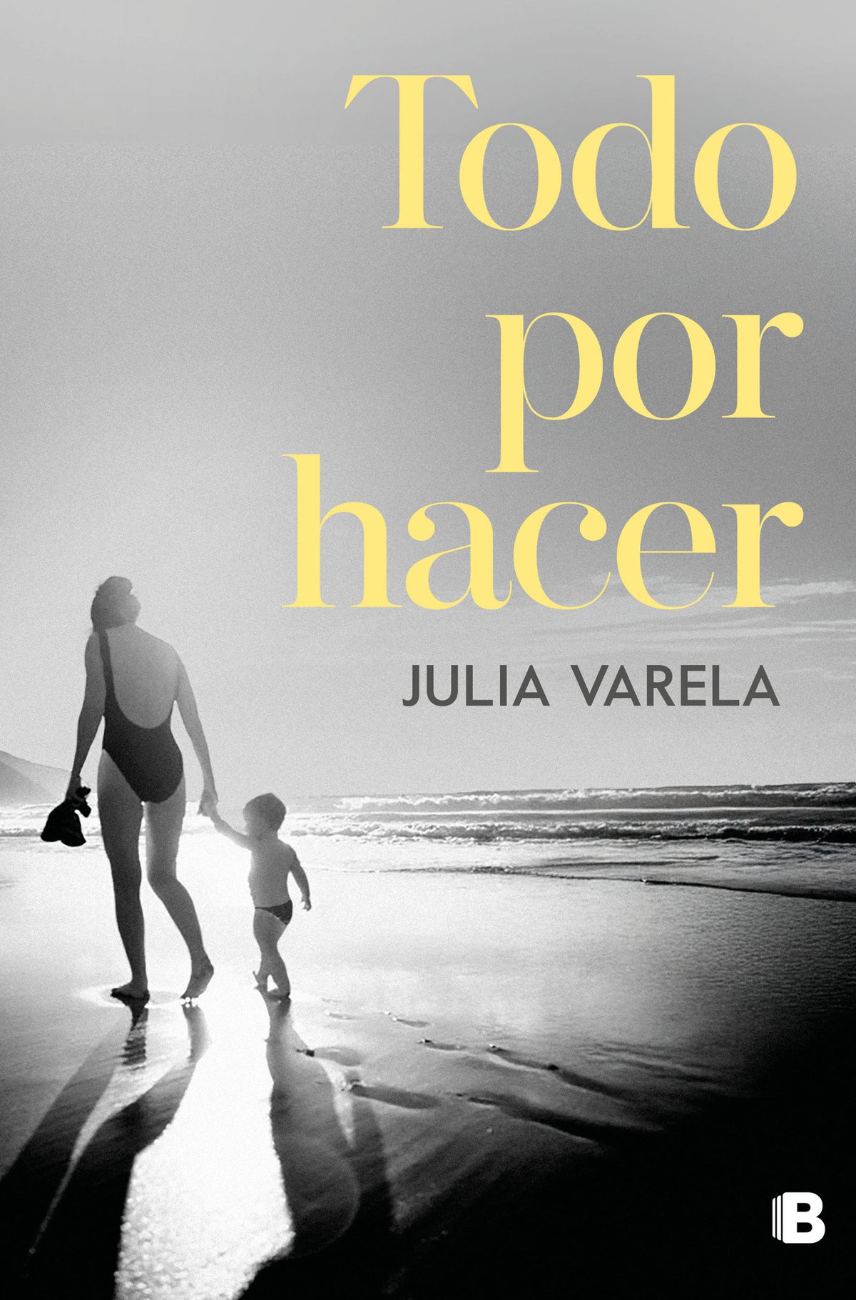 Todo por hacer / Everything to Do cover (ISBN 9788466682855) [onix:06347fd915e599afe3170f438d6679bc]