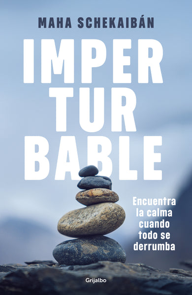 Imperturbable / Unflappable cover (ISBN 9786073877763) [onix:436b571b465eb91a46d463cfcd859e25]