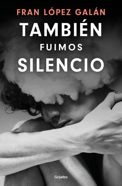 También fuimos silencio / We Were Also Silence cover (ISBN 9788425368004) [onix:dd6b296f081b54924b1eb3674a89192c]
