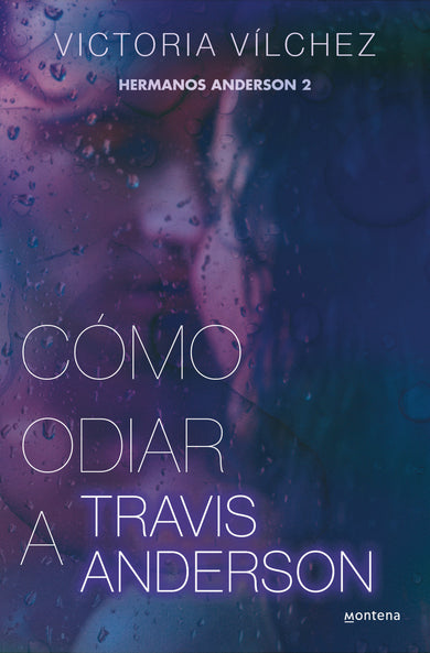 Cómo odiar a Travis Anderson / How to Hate Travis Anderson cover (ISBN 9788419501851) [onix:1ea39c2317c27252b9f4ed45809099a2]