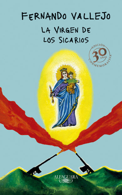La virgen de los sicarios. Edición Conmemorativa / Our Lady of the Assassins cover (ISBN 9786287659872) [onix:c93b05ad222d11249a996b17285a13fd]