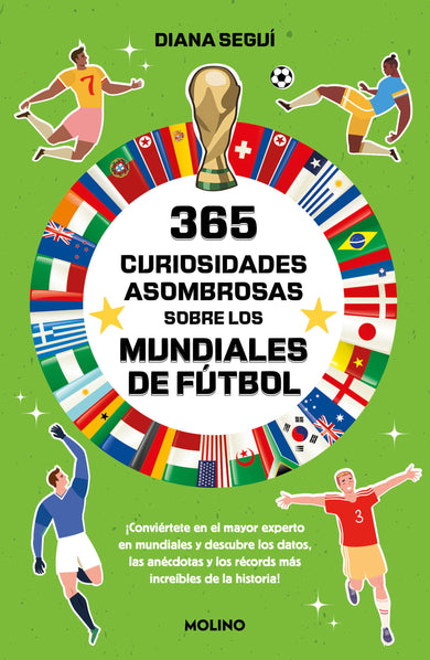 365 curiosidades asombrosas sobre los mundiales de fútbol / 365 Amazing Facts About the World Cup cover (ISBN 9788427256224) [onix:f137af723c9a66d03f95cbbbafc8a3cd]