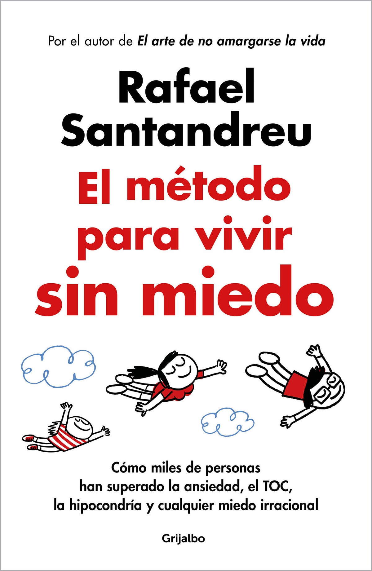 El método para vivir sin miedo / The Method to Live Fearlessly cover (ISBN 9788425365508) [onix:d1b6cdddba9efc1ec4efedc5681b3a8a]