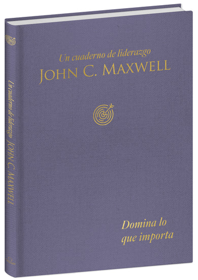 Domina lo que importa: Un cuaderno de liderazgo / Master What Matters: A Leadership Journal cover (ISBN 9798890983800) [onix:56d7b16b2abfd73502678dab68ae60f1]