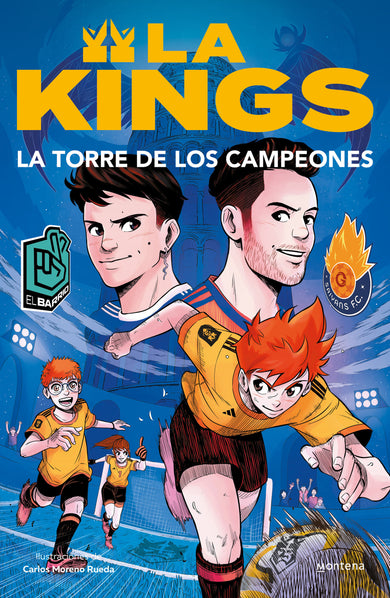 La torre de los campeones. Libro oficial de la Kings League / The Tower of Champions cover (ISBN 9786073847889) [onix:a416ab5e13ef978571201db1dbf9d329]