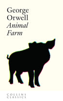 Animal Farm (George Orwell) (Collins Classics)