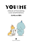 You and Me: A Book of Friendship, Love and Kindness (Jang and Fox)-Graphic novels/ Comic books/ Manga/ Cartoons-買書書 BuyBookBook