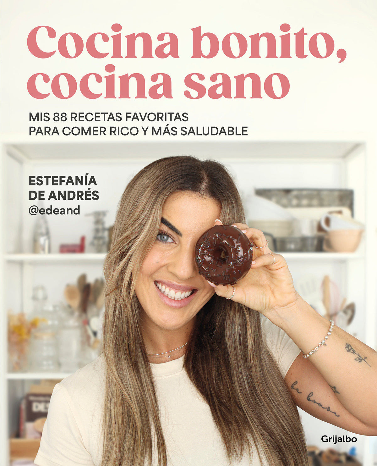 Cocina bonito, cocina sano: Mis 88 recetas favoritas para comer rico y más saludable / Beautiful Cooking, Healthy Cooking. My 88 Favorite Recipes to Eat Health cover (ISBN 9788425365126) [onix:f3d35fa564d835b44313533dfbbc4860]