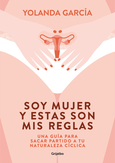 Soy mujer y estas son mis reglas. Una guía para sacar partido a tu naturaleza cíclica / I Am a Woman and These Are My Rules cover (ISBN 9788425358012) [onix:910715a4ce061edff3d16033308d3f85]