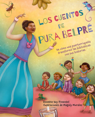 Los cuentos de Pura Belpré / Pura's Cuentos: How Pura Belpré Reshaped Libraries with Her Stories cover (ISBN 9798890980366) [onix:3addbc1668071c5377981f79c618a58d]