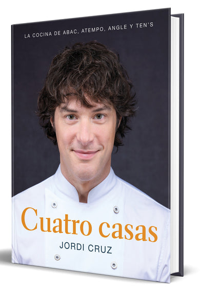 Cuatro casas. La cocina de Jordi en ABaC, Atempo, Angle y Ten's / Four Homes. Jordi's Cooking in ABaC, Atempo, Angle, and Tens cover (ISBN 9788418007767) [onix:7eab9d3960a18c3946b0adc91257ab27]