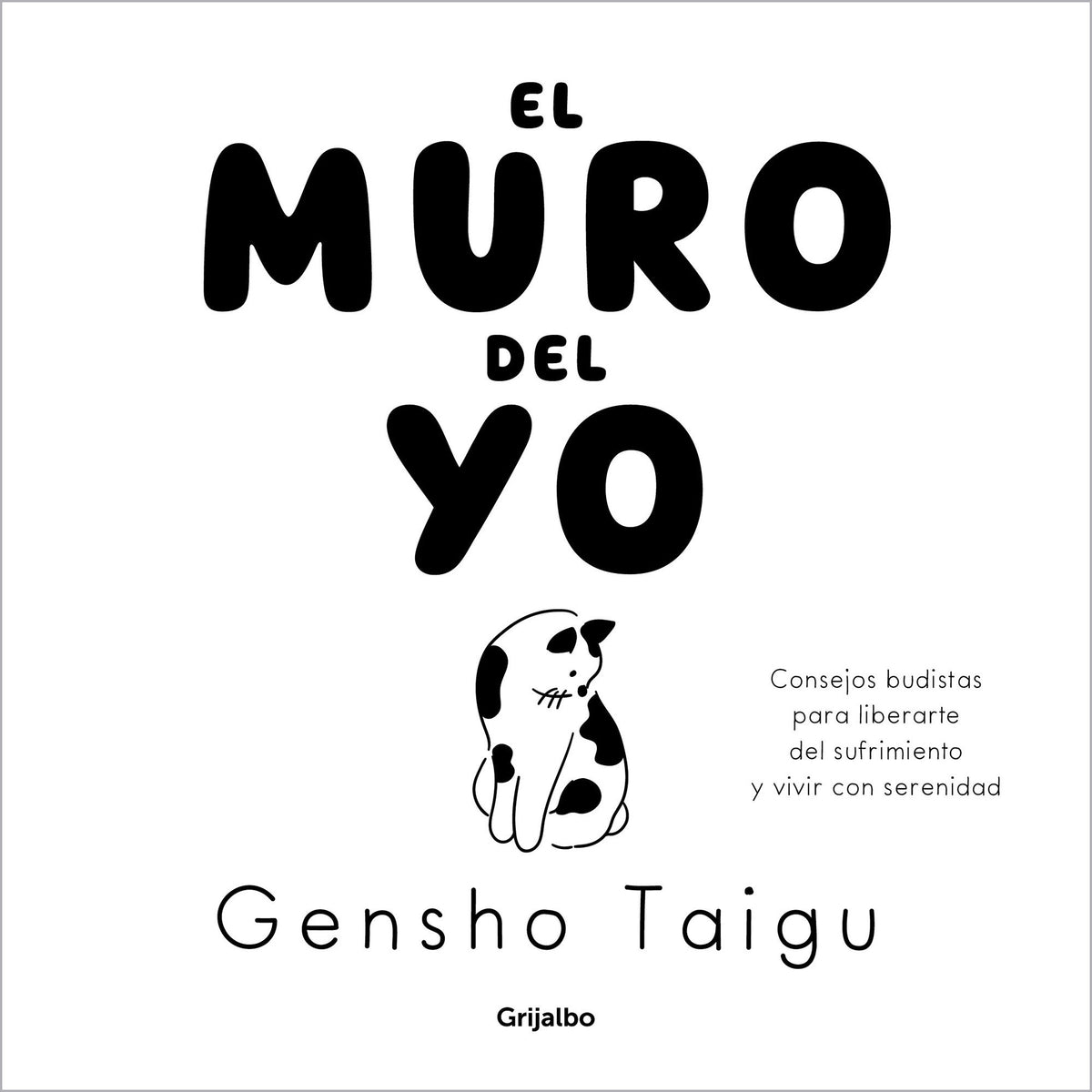 El muro del yo / The Wall of the Self cover (ISBN 9786073861137) [onix:73709d99d265665151277d2afafbff83]