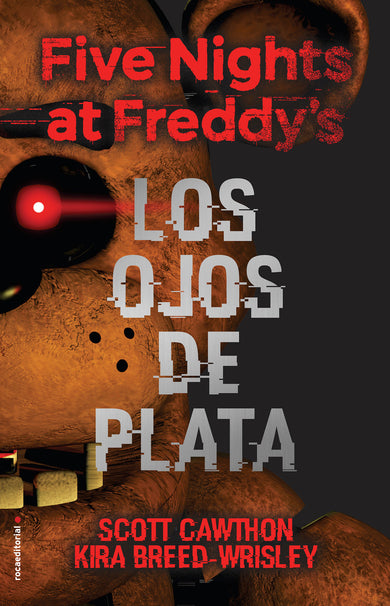 Five Nights at Freddy's. Los ojos de plata / The Silver Eyes cover (ISBN 9788416867356) [onix:cd51f8236fbd933ce74b8903d2331e18]