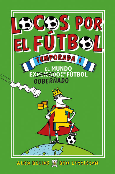 Locos por el fútbol temporada 1: El Mundo Explicado Por El Futbol Gobernado / Football School Season 1 cover (ISBN 9788416700776) [onix:fa40dd6a4bd30911c50928d5b70d70a3]