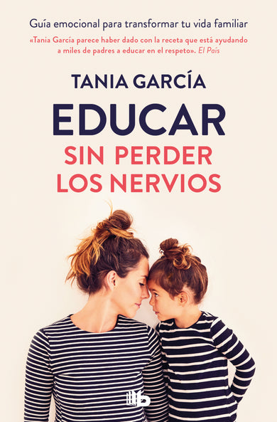 Educar sin perder los nervios/ Educate Without Losing Your Nerves cover (ISBN 9788413149516) [onix:0c6e65a125f1730f3d89ece3ad058130]