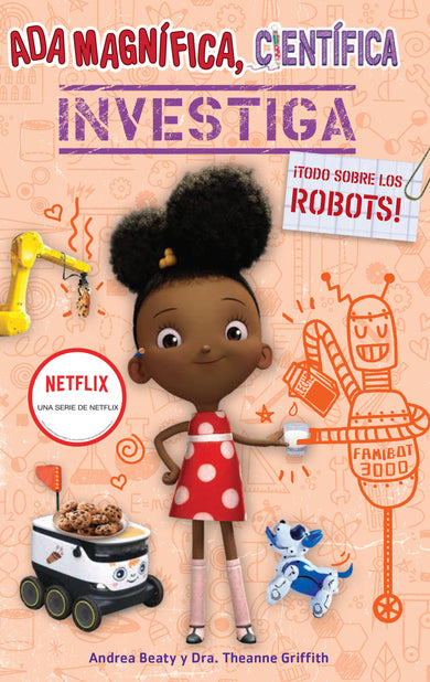 Ada Magnífica, científica, investiga: Todo sobre los robots / Ada Twist, Scientist: Rockin' Robots! cover (ISBN 9798890982520) [onix:37ab4728c84f2d6250f1ca5b02a56329]