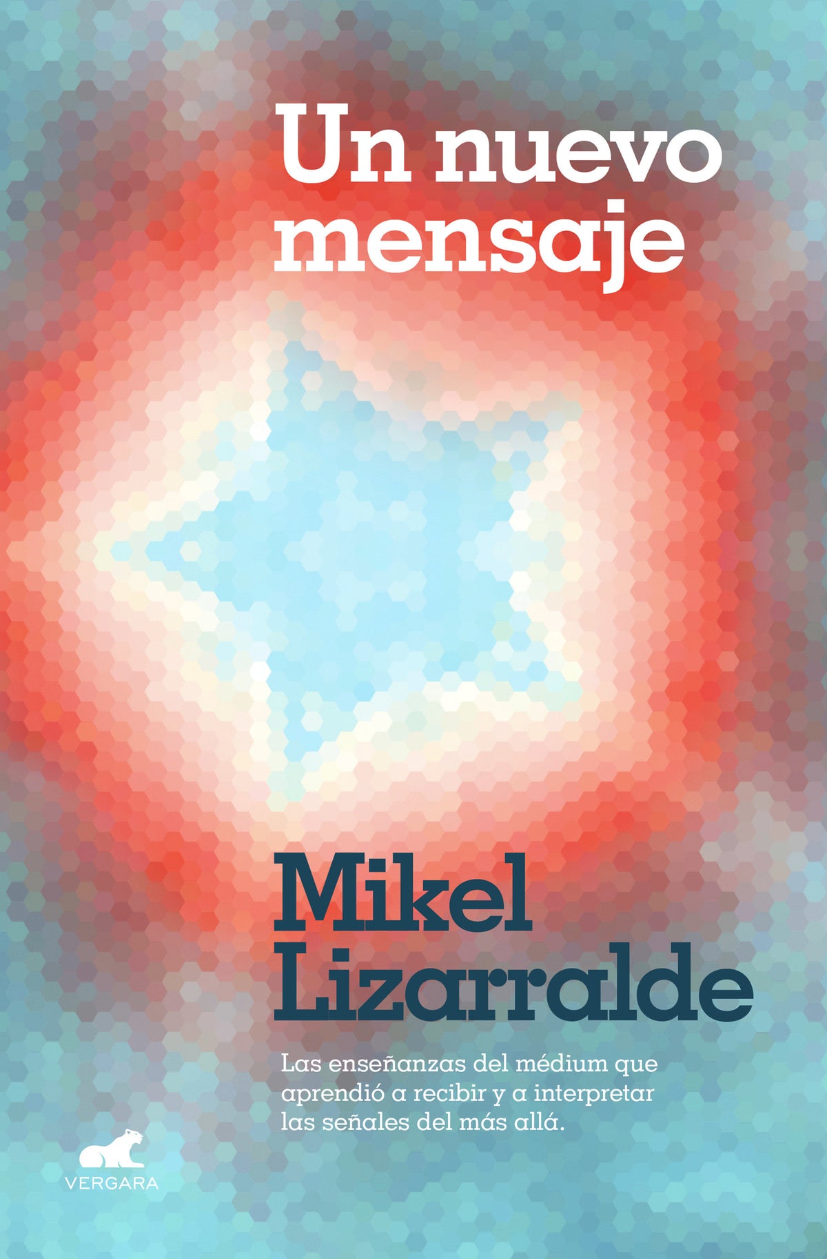 Un nuevo mensaje: Las enseñanzas del médium que aprendió a recibir y a interpretar las señales del más allá / A New Message cover (ISBN 9788418045080) [onix:cf4671b9fd7999f7753601cdad9c2261]